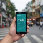 E sim Vietnam : guide pour choisir et activer une eSIM locale